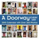 Image for Doorway Every Day 2015 Calendar with over 365 Photos