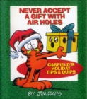 Image for Never Accept a Gift With Air Holes: Garfield&#39;s Holiday Tips &amp; Quips