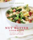 Image for The nut butter cookbook  : 100 delicious vegan recipes made better with nut butter
