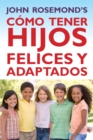 Image for Como Tener Hijos Felices Y Adaptados