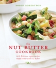 Image for The nut butter cookbook: 100 delicious vegan recipes made better with nut butter