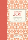 Image for Back to joy: little reminders to help us through tough times