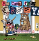 Image for You Can&#39;t Fight Crazy: A Get Fuzzy Collection