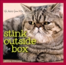 Image for Stink outside the box: life advice from kitty