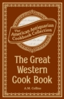 Image for Great Western Cook Book: Or, Table Receipts, Adapted to Western Housewifery
