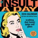 Image for An Insult a Day 2016 Day-to-Day Calendar