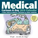 Image for Medical Cartoon-a-Day 2016 Calendar : A Daily Dose of Medical Cartoons