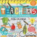 Image for Teachers 2016 Day-to-Day Calendar : Jokes, Quotes, and Anecdotes