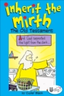 Image for Inherit the Mirth: The Old Testament