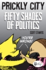Image for Prickly City: Fifty Shades of Politics