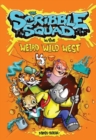 Image for The Scribble Squad in the Weird Wild West
