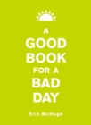 Image for Good Book for a Bad Day