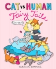 Image for Cat vs Human Fairy Tails