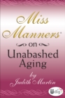 Image for Miss Manners: On Unabashed Aging