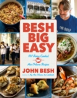 Image for Besh Big Easy: 101 home cooked New Orleans recipes