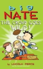 Image for Big Nate : The Crowd Goes Wild!