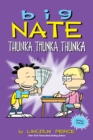 Image for Big Nate: Thunka, Thunka, Thunka (PagePerfect NOOK Book)