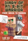 Image for From seeds to swords  : an unofficial Minecraft adventure
