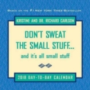 Image for Don&#39;T Sweat the Small Stuff... 2018 Day-to-Day Calendar