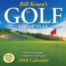 Image for Bill Kroen&#39;s Golf Tip-a-Day 2018 Day-to-Day Calendar