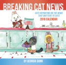 Image for Breaking Cat News 2018 Wall Calendar