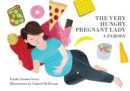 Image for The very hungry pregnant lady