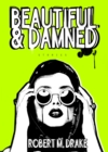 Image for Beautiful and damned : 4