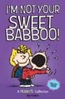 Image for I'm not your sweet babboo!