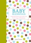 Image for Baby blessings: inspiring poems and prayers for every stage of babyhood