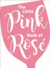 Image for The little pink book of Rosâe