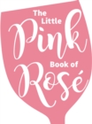 Image for The little pink book of Rose.