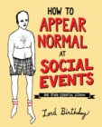 Image for How to Appear Normal at Social Events