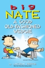 Image for Big Nate: A Good Old-Fashioned Wedgie