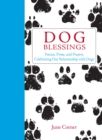 Image for Dog Blessings: Poems, Prose, and Prayers Celebrating Our Relationship With Dogs