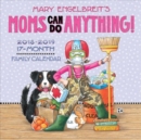 Image for Mary Engelbreit&#39;s Moms Can Do Anything! 2018-2019 17-Month Family Wall Calendar