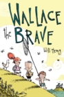 Image for Wallace the brave