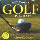 Image for Bill Kroen&#39;s Golf Tip-a-Day 2019 Day-to-Day Calendar