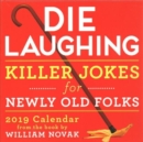 Image for Die Laughing 2019 Day-to-Day Calendar