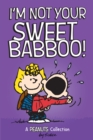 Image for I&#39;m not your sweet babboo!