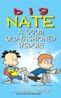 Image for Big Nate : A Good Old-Fashioned Wedgie
