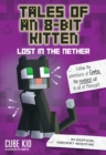 Image for Tales of an 8-Bit Kitten: Lost in the Nether