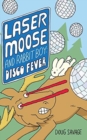 Image for Laser Moose and Rabbit Boy : Disco Fever