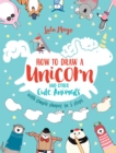 Image for How to Draw a Unicorn and Other Cute Animals with Simple Shapes in 5 Steps