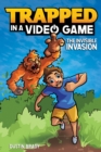 Image for Trapped in a Video Game (Book 2): The Invisible Invasion