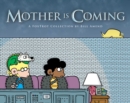Image for Mother Is Coming : A FoxTrot Collection by Bill Amend