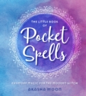 Image for Little Book of Pocket Spells: Everyday Magic for the Modern Witch