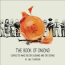 Image for The book of onions: comics to make you cry laughing and cry crying