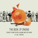Image for Book of Onions: Comics to Make You Cry Laughing and Cry Crying
