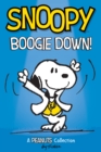 Image for Snoopy: Boogie Down! (PEANUTS AMP Series Book 11): A PEANUTS Collection : 11
