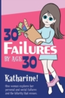 Image for 30 Failures By Age 30